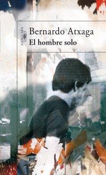 El hombre solo - Bernardo Atxaga